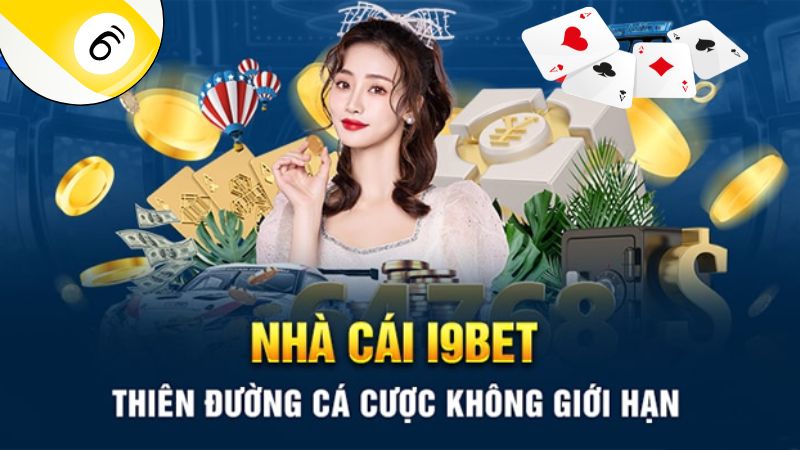 i9bet - Sàn cá cược chất lượng hàng đầu châu Á